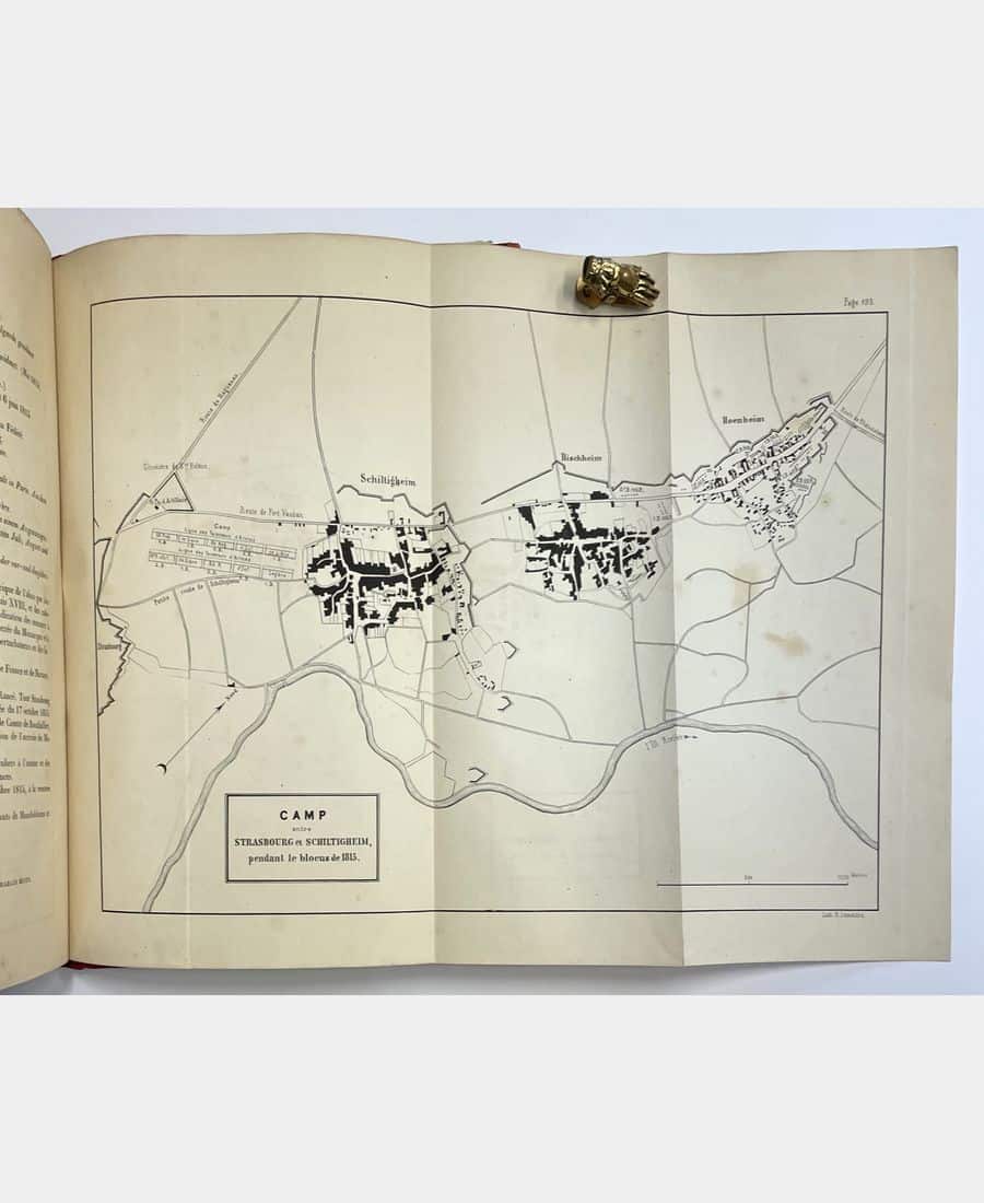 Strasbourg pendant ses deux blocus et les Cent Jours. Recueil de pièces officielles, accompagné d'une relation succincte des faits, arrivés pendant les années 1813, 1814 et 1815.
