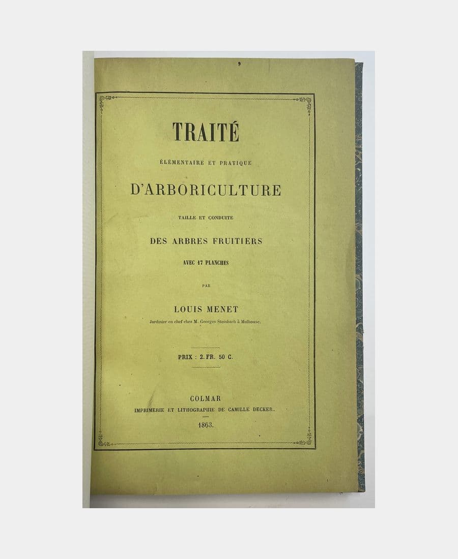 Traité élémentaire et pratique d'arboriculture : taille et conduite des arbres fruitiers.