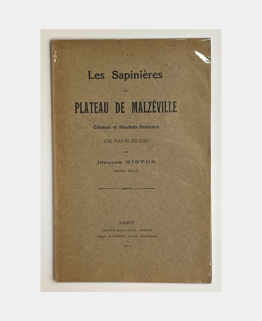Les Sapinières du plateau de Malzéville. Création et résultats financiers.