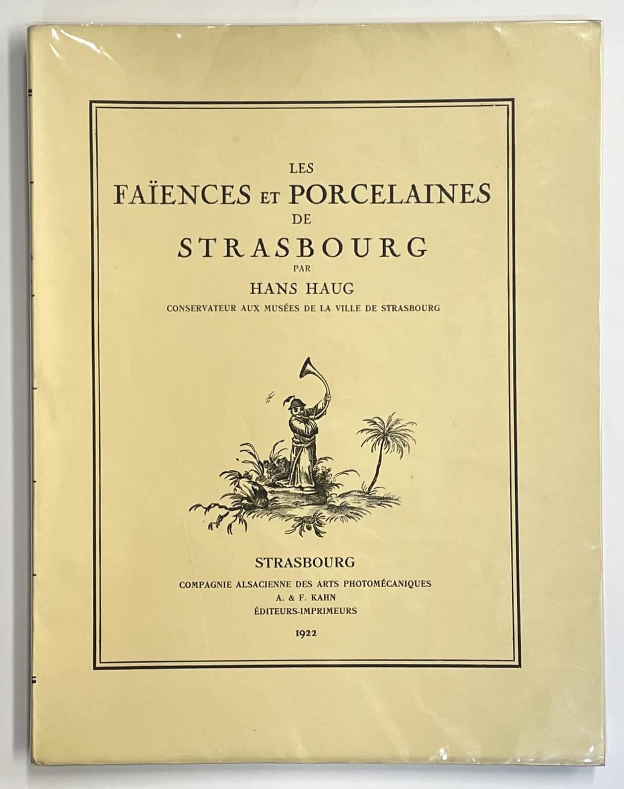 Les Faïences et porcelaines de Strasbourg